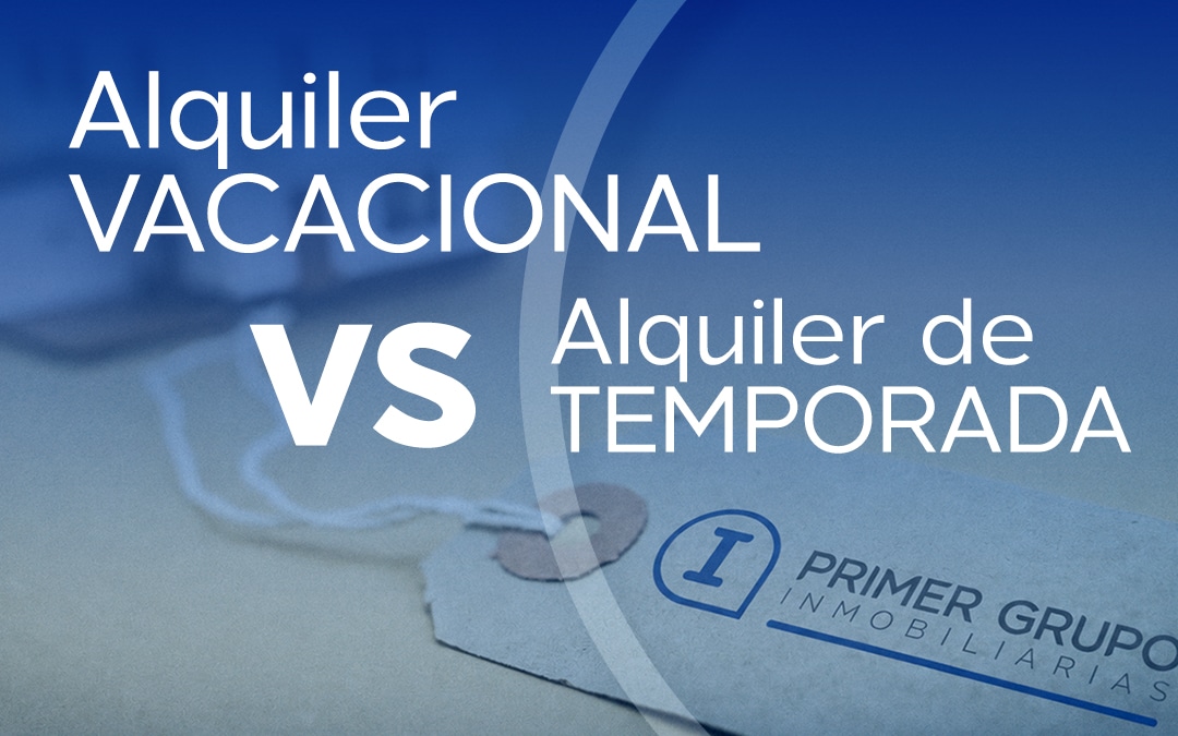 Alquiler vacacional vs. de temporada